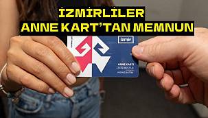 İzmirli Annelerden Anne Kart'a Tam Not