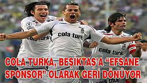 Beşiktaş ve Cola Turka Yeniden Bir Arada