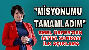Emel Ürper'den istifa sonrası ilk açıklama!