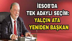 İESOB’da Yalçın Ata Güven Tazeledi: 2030’a Kadar Tekrar Başkan