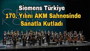Siemens Türkiye, 170. Yılını AKM Sahnesinde Sanatla Kutladı