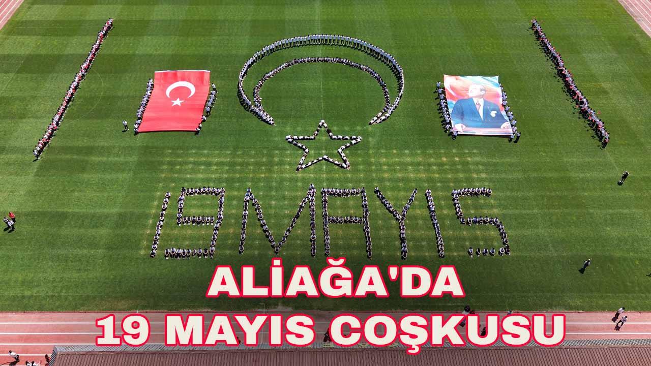 Aliağa’da 19 Mayıs coşkusu
