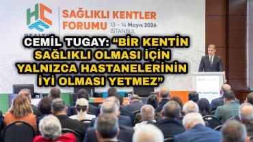 Başkan Tugay Sağlıklı Kentler Forumu’nda konuştu: