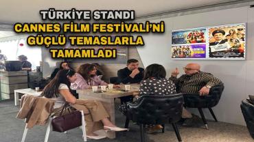 Türkiye Standı Cannes’da Yoğun İlgi Gördü