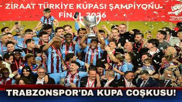 Ziraat Türkiye Kupası'nda Şampiyon Trabzonspor