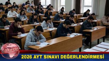 2026 AYT Sınavı Değerlendirmesi