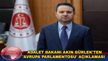 Adalet Bakanı Gürlek'ten 'Avrupa Parlamentosu' açıklaması