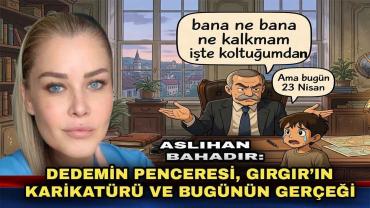 Dedemin Penceresi, Gırgır’ın Karikatürü ve Bugünün Gerçeği