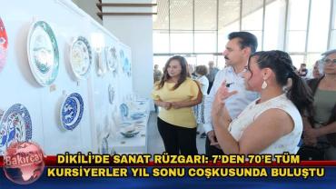 Dikili Belediyesinin Kültür ve Sanat Kursları Yıl Sonu Etkinlikleriyle Sona Erdi