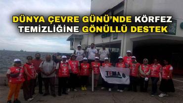 Dünya Çevre Günü’nde Körfez temizliğine TEMA desteği