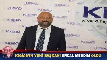 Erdal Merdim, KIGİAD'ın yeni başkanı oldu