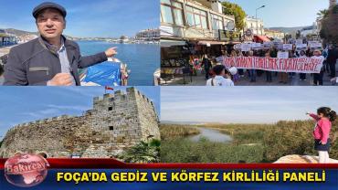 Gediz ve İzmir Körfezi'ndeki Kirlilik Foça'da Masaya Yatırılacak