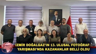 İzmir Doğalgaz’ın 13. Ulusal Fotoğraf Yarışması sonuçlandı