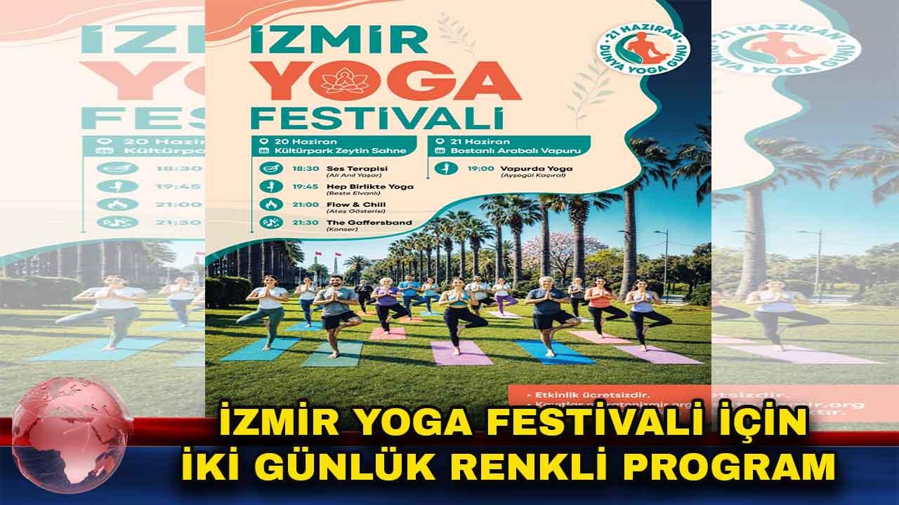 İzmir Yoga Festivali İçin İki Günlük Renkli Program