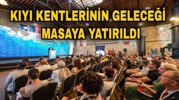 Kıyı Kentleri Politika Belgesi hazırlanacak