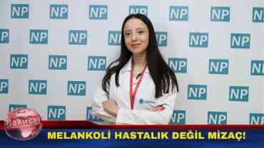 Klinik Psikolog Buse Aslan: Melankoli bir kusur değil, duygusal hassasiyet!