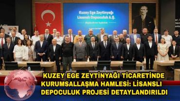 Kuzey Ege Zeytinyağı Lisanslı Depoculuk Projesi Masaya Yatırıldı
