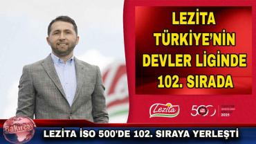 Lezita, Türkiye'nin en büyük 102. firması oldu