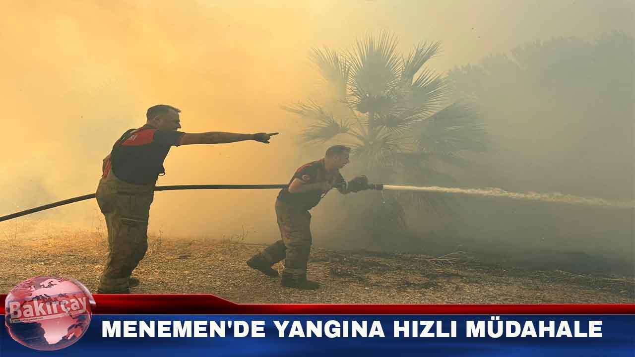 Menemen'de yangına hızlı müdahale