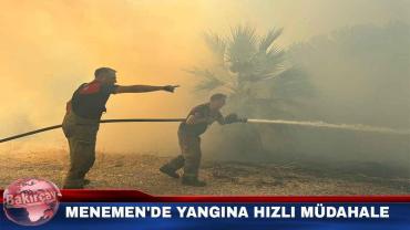 Menemen'de yangına hızlı müdahale