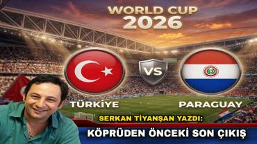 Paraguay Maçı Köprüden Önceki Son Çıkış