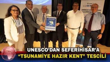 Seferihisar “Tsunamiye Hazır Kent” sertifikası almaya hak kazandı