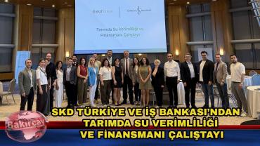 Tarımda Su Verimliliği Odaklı Finansman Çalıştayı Yapıldı