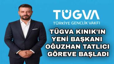 TÜGVA Kınık'ta Yeni Dönem: Oğuzhan Tatlıcı Göreve Başladı