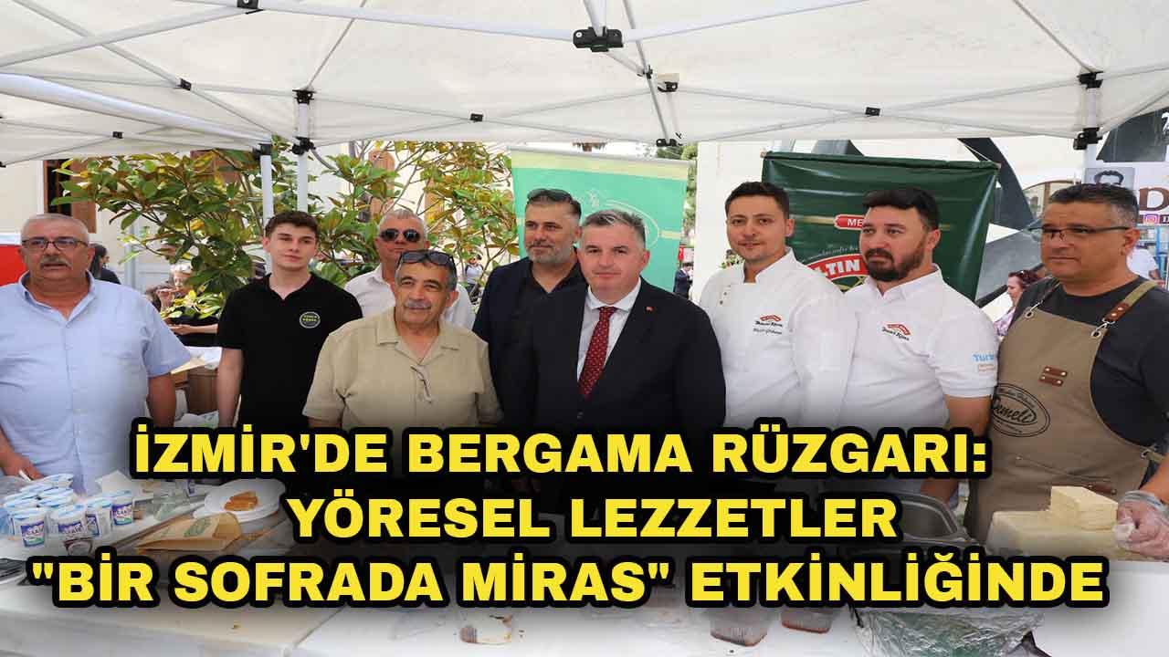Türk Mutfağı Haftası'na Bergama Lezzetleri Damga Vurdu