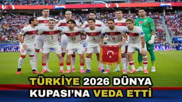 Türkiye 2026 Dünya Kupası’na veda etti