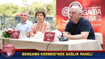 Bergama Kermesi Önemli Bir Sağlık Paneline Ev Sahipliği Yaptı