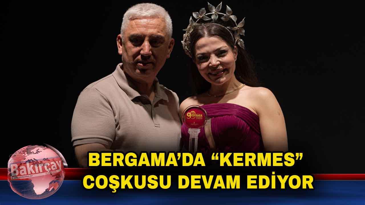 Bergama Kermesi'nde Ceren Özdemir Rüzgarı Esti
