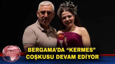 Bergama Kermesi'nde Ceren Özdemir Rüzgarı Esti