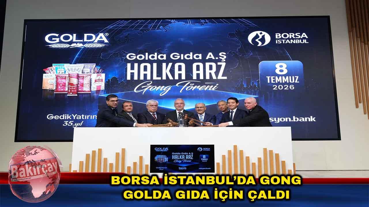 Borsa İstanbul’da gong Golda Gıda için çaldı