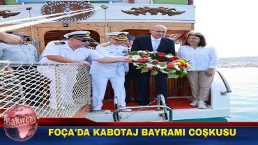 Foça'da Kabotaj Bayramı Coşkusu: 100. Yıl Törenle Kutlandı