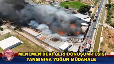 Menemen'de geri dönüşüm tesisinde yangın