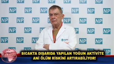 Sıcak Havada Dışarıda Yoğun Aktivite Yapanlar Dikkat!