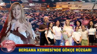 Ünlü Sanatçı Gökçe Bergama Kermesi'nde Sahne Aldı