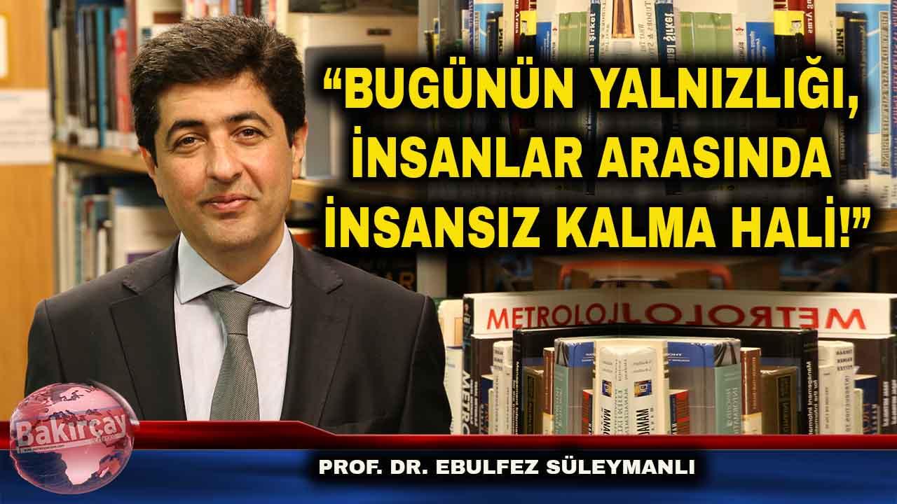 Yalnızlık modern dünyanın ürettiği sosyal bir sonuç